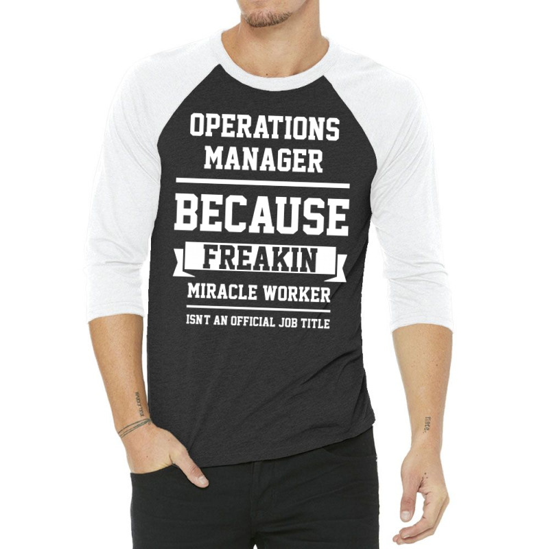 Operations Manager - Cool Gift Job 3/4 Sleeve Shirt | Artistshot