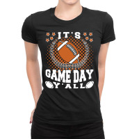 Football Its Game Day Yall Funny Quotes 402 Football Ladies Fitted T-shirt | Artistshot