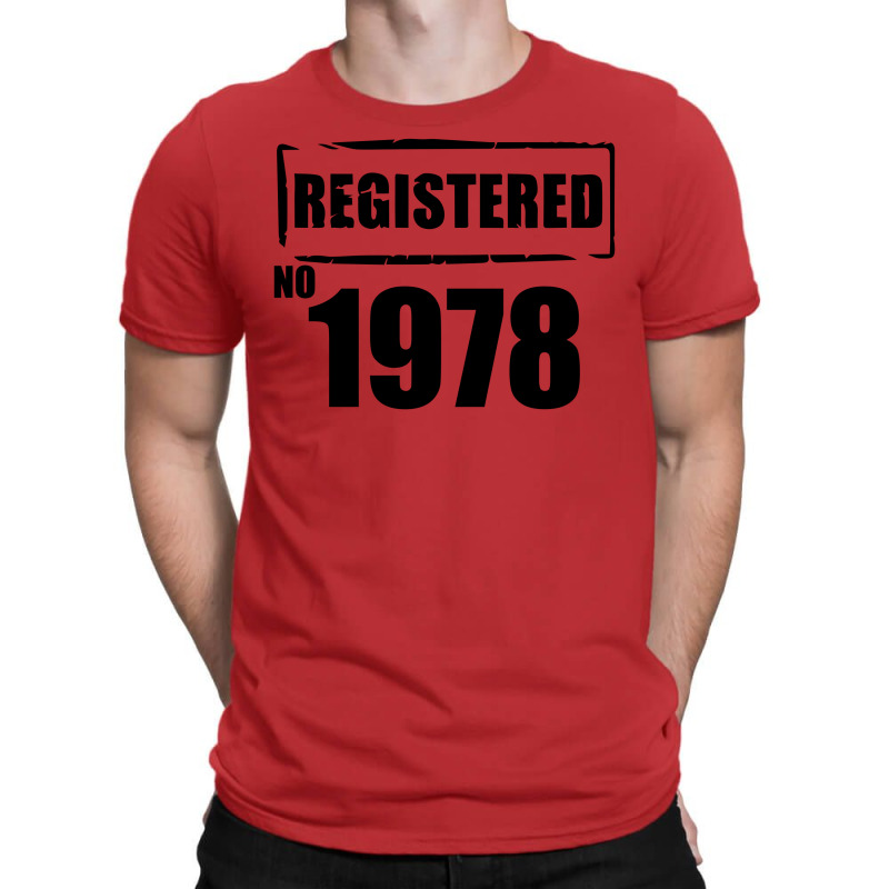 Registered No 1978 T-shirt | Artistshot
