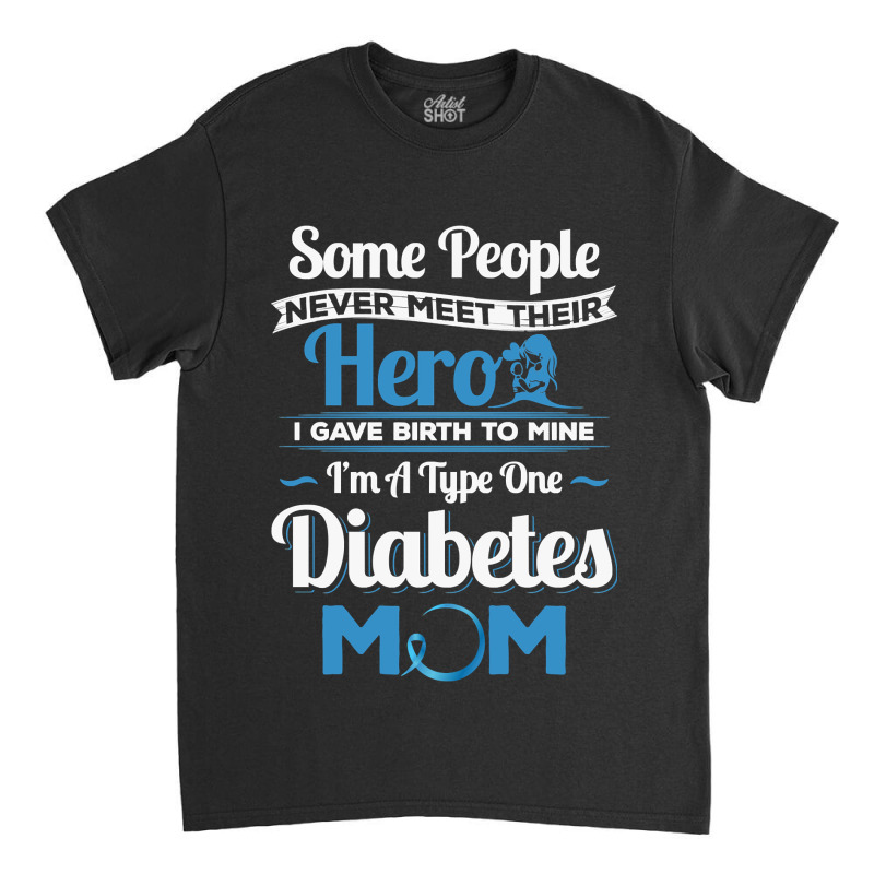 Diabetes Diabetic Funnyfor Diabetic Mombest Birthdayidea 127 Diabetes Classic T-shirt by offensejuggler | Artistshot