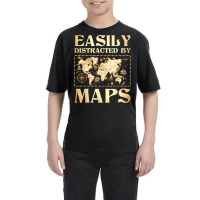 Easily Distracted By Maps   Cartography Geographer Map Lover T Shirt Youth Tee | Artistshot