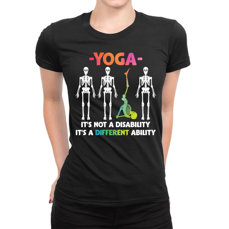 Yoga Fitness Not Disability Different Ability Skeleton 327 Bodybuildin Ladies Fitted T-Shirt by offensejuggler | Artistshot