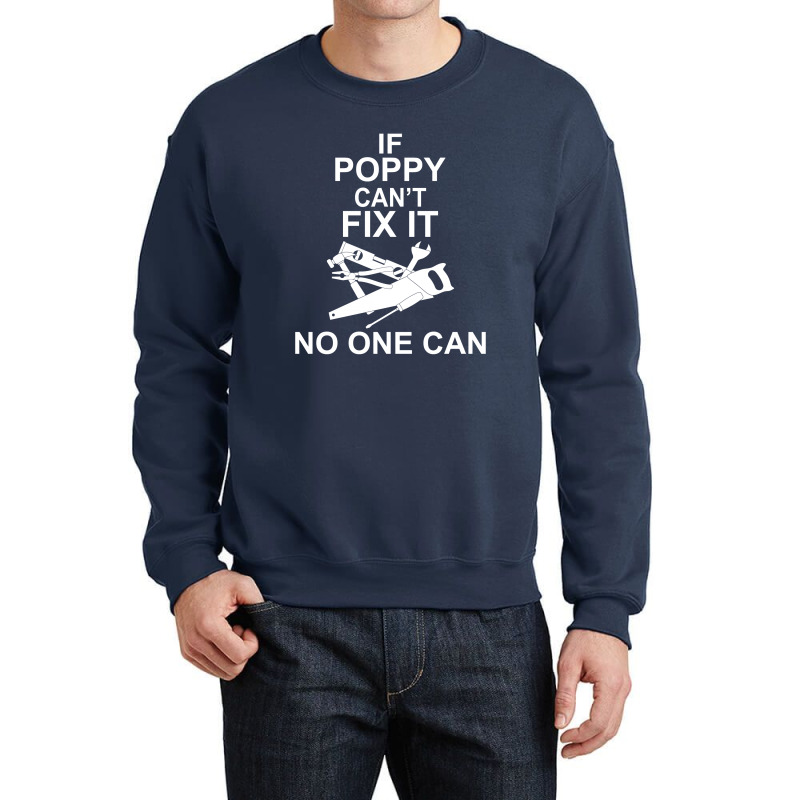 If Poppy  Can't Fix It No One Can Crewneck Sweatshirt | Artistshot