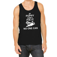 If Poppy  Can't Fix It No One Can Tank Top | Artistshot