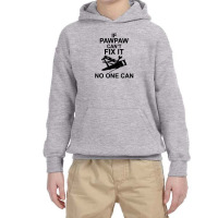 If Pawpaw  Can't Fix It No One Can Youth Hoodie | Artistshot