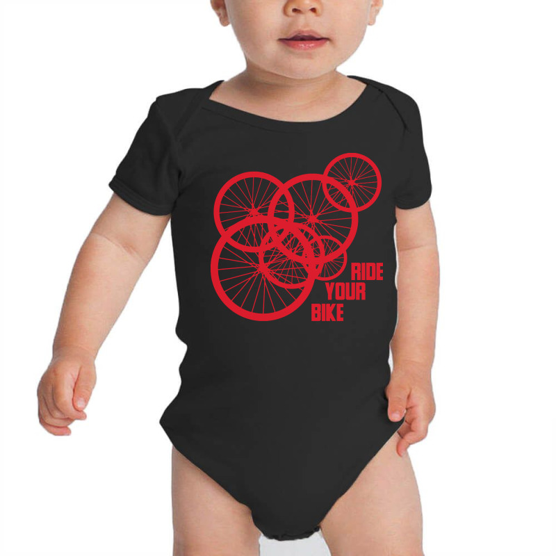 Bicycle T  Shirt Ride Your Bike Gift Cyclist Sport Saying T  Shirt Baby Bodysuit | Artistshot