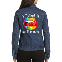 Lgbt Pride I Licked It So It's Mine Sexy Rainbow Lips T Shirt Ladies Denim Jacket | Artistshot