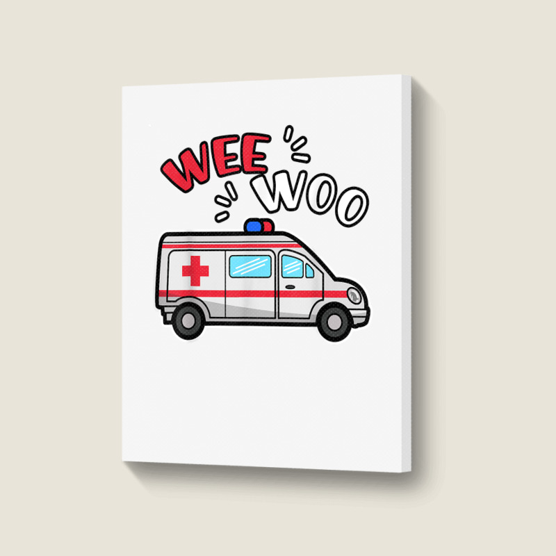 Wee Woo Emt Ambulance Responder Emergency Medical Technician T Shirt Portrait Canvas Print | Artistshot