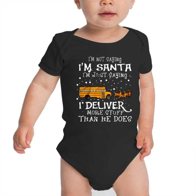 I Deliver More Stuff Than He Does Sparkle School Bus Driver Christmas Baby Bodysuit by rastyrocl | Artistshot