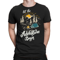 Camp Camping Let The Adventure Begin 1 Camp 6 Camp Camper T-shirt | Artistshot