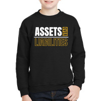 Assets Over Liabilities Youth Sweatshirt | Artistshot