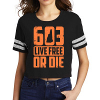 Cool 603 Live Free Or Die  Funny New Hampshire Patriot Gift Pullover H Scorecard Crop Tee | Artistshot