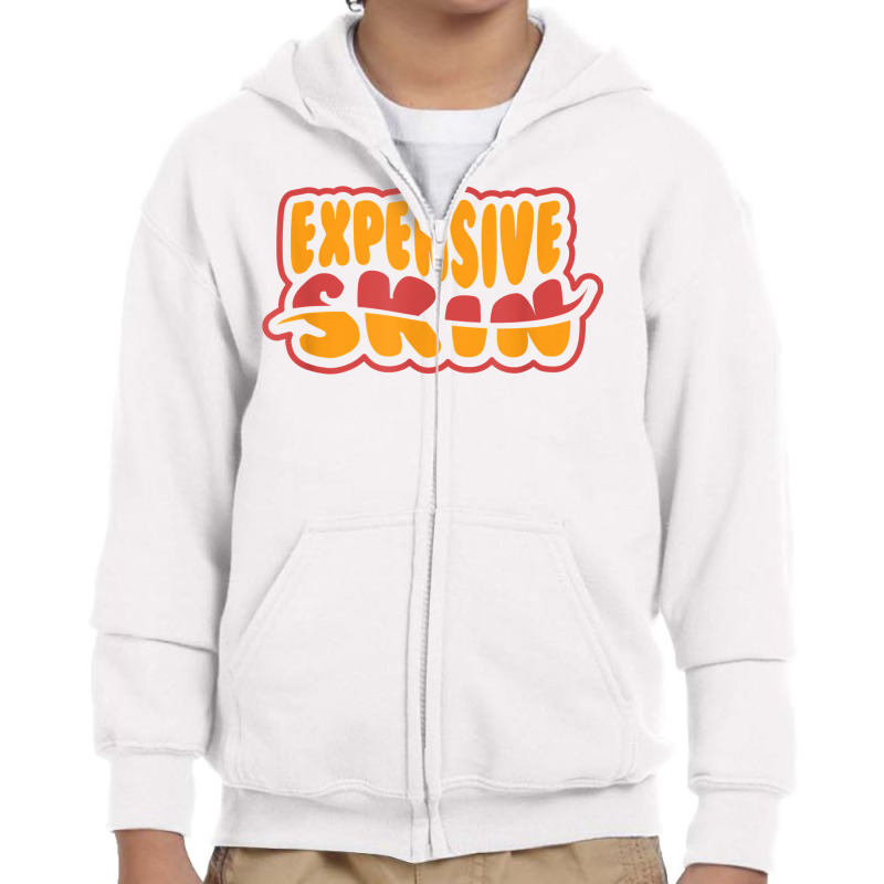 Expensive Skin Tattoo T Shirt Youth Zipper Hoodie | Artistshot