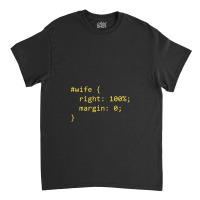 Funny Programming Wife Right Margin Classic T-shirt | Artistshot