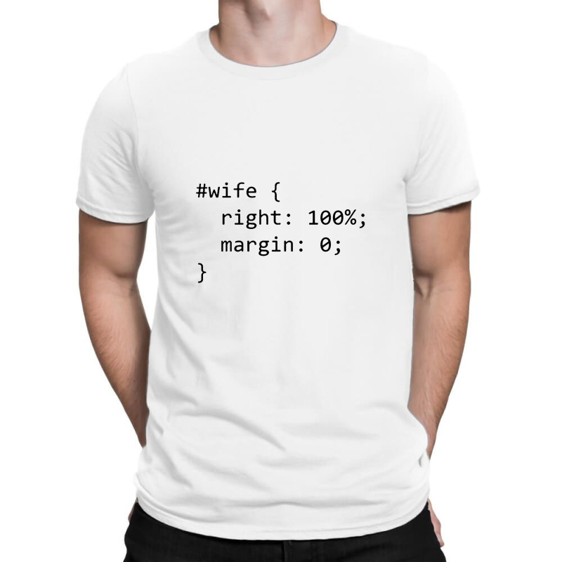 Funny Programming Wife Right Margin T-shirt | Artistshot