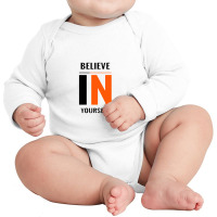 Believe In Yourself Long Sleeve Baby Bodysuit | Artistshot