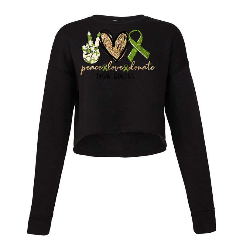 Womens Organ Donation Peace, Love, Donate, Give Someone Life Donate V Cropped Sweater by ebertfran1985 | Artistshot