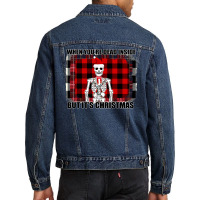 When You Re Dead Inside But It Christmas Skeleton Men Denim Jacket | Artistshot