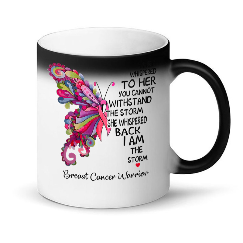 Womens Pink Butterfly I Am The Storm Breast Cancer Warrior T Shirt Magic Mug | Artistshot