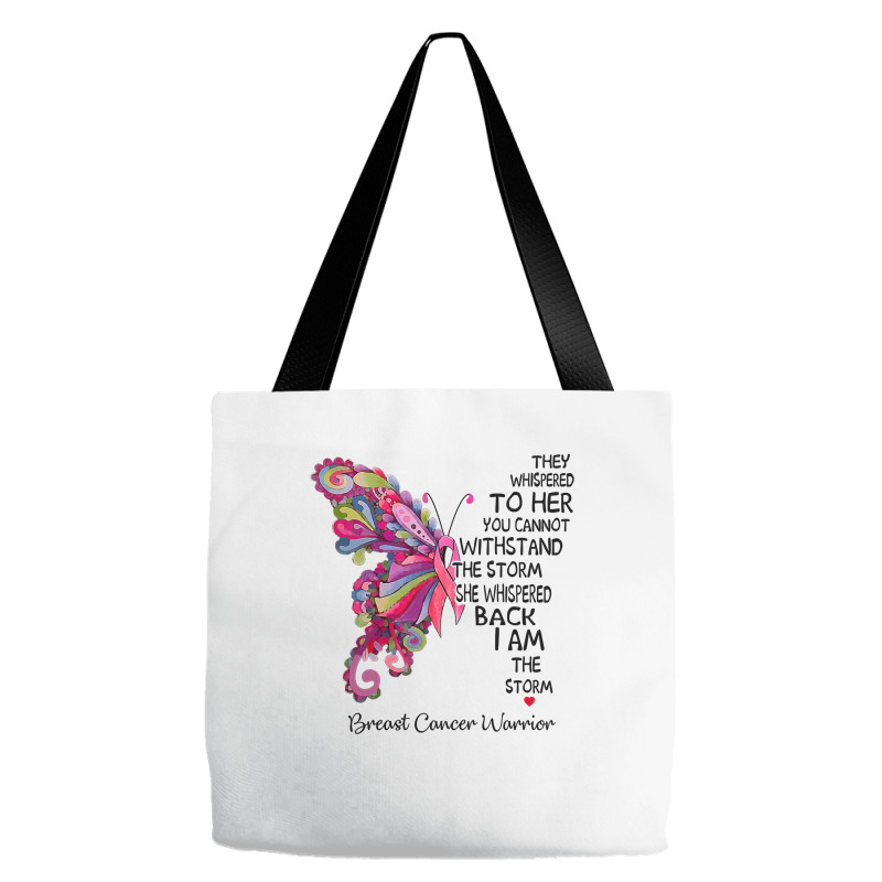 Womens Pink Butterfly I Am The Storm Breast Cancer Warrior T Shirt Tote Bags | Artistshot