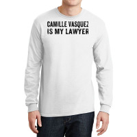 Camille Vasquez Is My Lawyer Vintage T Shirt Long Sleeve Shirts | Artistshot