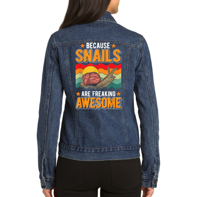 Because Snails Are Freaking Awesome Snail T Shirt Ladies Denim Jacket by holly434 | Artistshot