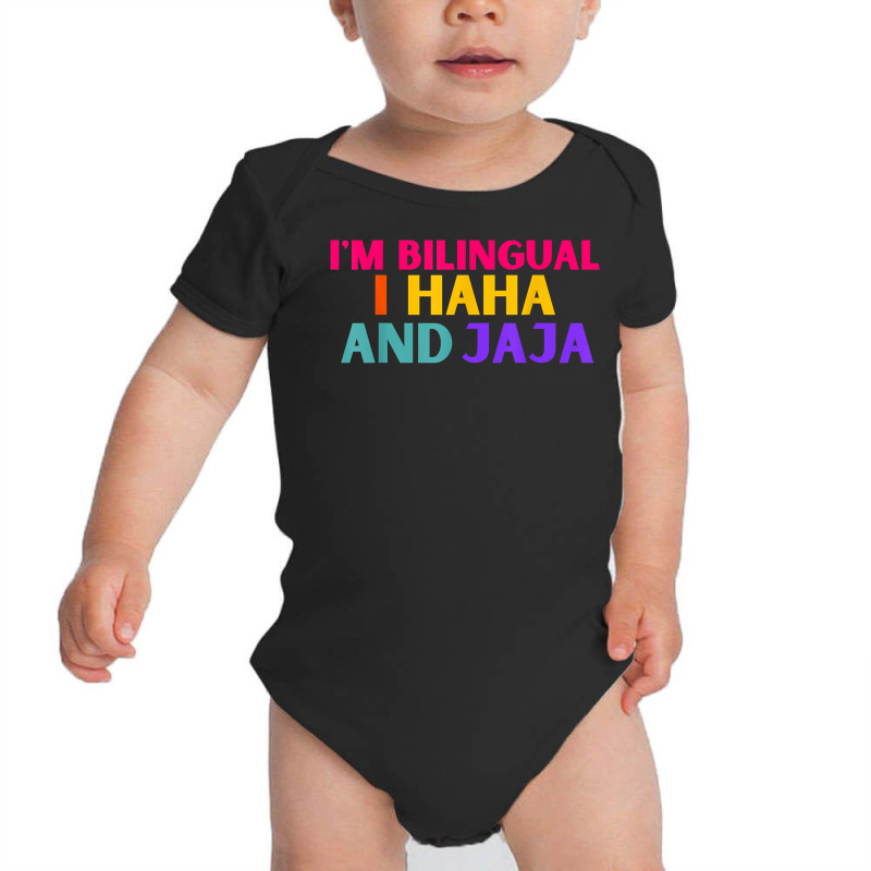 Im Bilingual I Haha And Jaja Funny Spanish Spanglish Teacher T Shirt Baby Bodysuit by KretschmerBridge | Artistshot