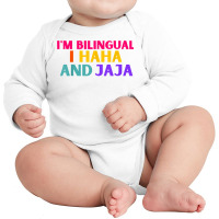 Im Bilingual I Haha And Jaja Funny Spanish Spanglish Teacher T Shirt Long Sleeve Baby Bodysuit | Artistshot