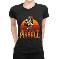 Pinball, Pinball Pinball Enthusiast, Arcade, Ladies Fitted T-shirt | Artistshot