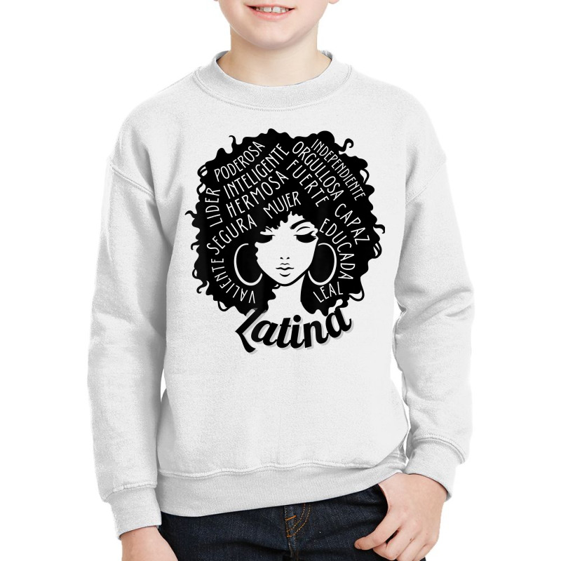 Reina Empowered Latina Poder Latina Pride Hispanic Heritage T Shirt Youth Sweatshirt by saldeenshakir | Artistshot