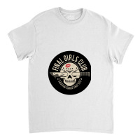 Final Girls Club Classic T-shirt | Artistshot