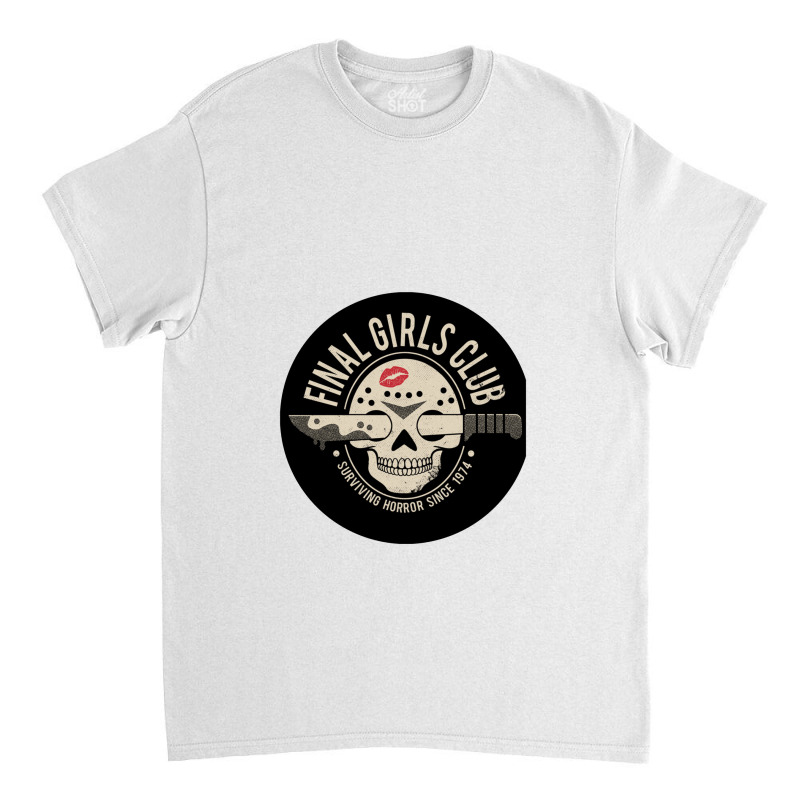 Final Girls Club Classic T-shirt by panasadem | Artistshot