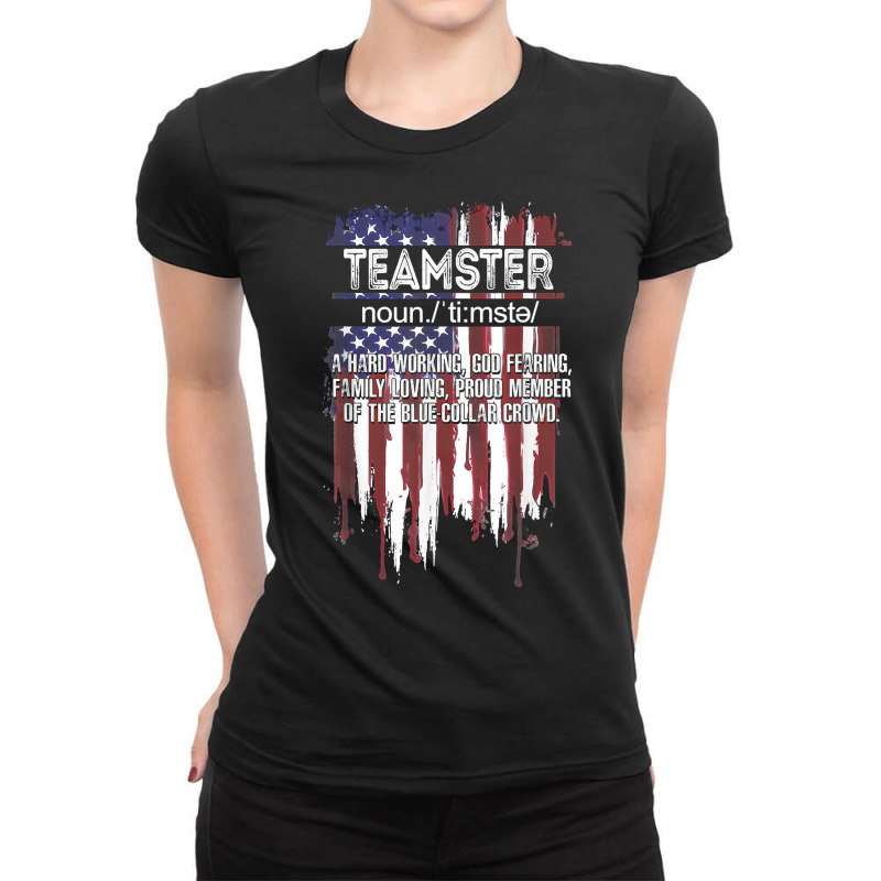 American Flag Teamster Definition Funny Father's Day T Shirt Ladies Fitted T-Shirt by naythendeters2000 | Artistshot