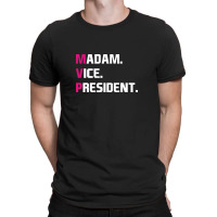 Madam Vice President T-shirt | Artistshot