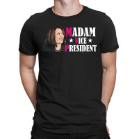 Madam Vice President T-shirt | Artistshot