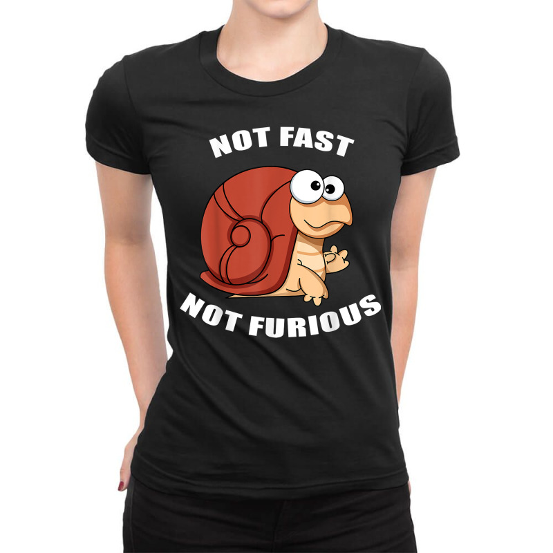 Not Fast Not Furious Snail T Shirt Ladies Fitted T-Shirt by JahmayaWhittle | Artistshot