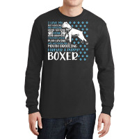 Boxer Dog I Love My Boxer Forever Funny Dog Owner Dog Lover Fun Boxers Long Sleeve Shirts | Artistshot