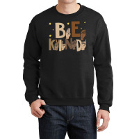 American Sign Language Asl Be Kind Hand Sign Language Asl Crewneck Sweatshirt | Artistshot