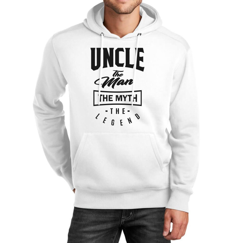 Uncle The Myth The Legend Unisex Hoodie | Artistshot