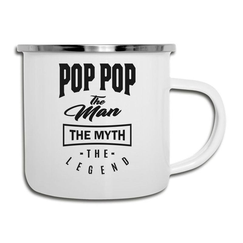 Pop Pop The Myth The Legend Camper Cup | Artistshot