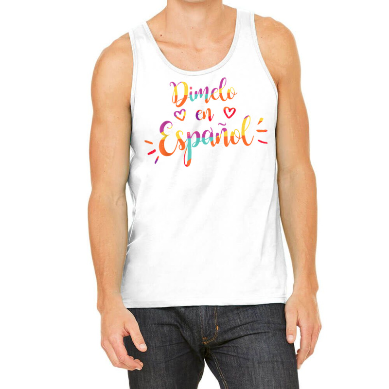 Cool Dimelo En Espanol Spanish Teacher Maestra Bilingue T Shirt Tank Top by Smykowskicalob1991 | Artistshot