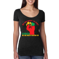 Juneteenth Gifts T  Shirt We Are Not Ready To Fight   Afro American Pr Women's Triblend Scoop T-shirt | Artistshot