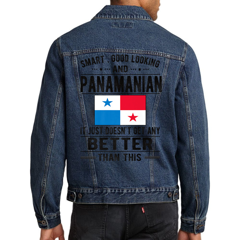 Good Looking Panamanian Flag Panama Panamanian Roots Premium T Shirt Men Denim Jacket by ebertfran1985 | Artistshot