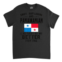 Good Looking Panamanian Flag Panama Panamanian Roots Premium T Shirt Classic T-shirt | Artistshot