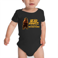 Bear Markets Make Smarter Investors Baby Bodysuit | Artistshot