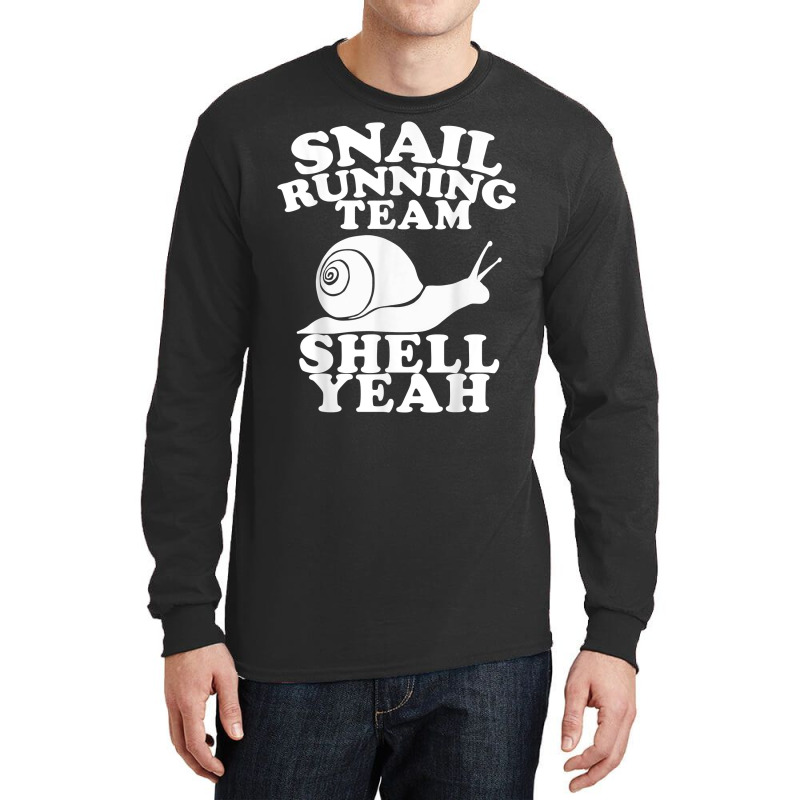 Snail Running Team Funny Snail Running Team T Shirt Long Sleeve Shirts by KretschmerBridge | Artistshot