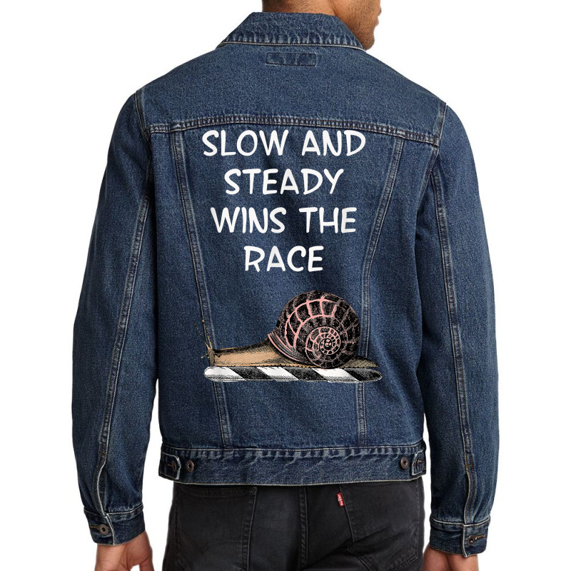 Snail Slow And Steady Wins The Race Funny Humorous T Shirt Men Denim Jacket by KretschmerBridge | Artistshot