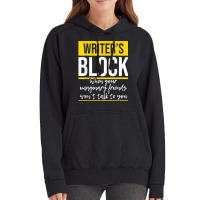 Writer's Block   Funny Author Novelist Novel Writer Poet T Shirt Vintage Hoodie | Artistshot