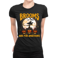 Funny Brooms Are For Amateurs Witch Riding Dragon Halloween T Shirt Ladies Fitted T-shirt | Artistshot