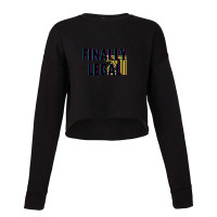 Finally Legal 21 Cropped Sweater | Artistshot